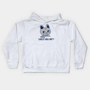 Could you not? Kids Hoodie